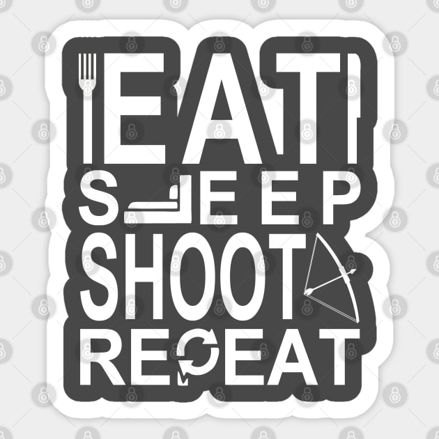 Eat Sleep Shoot Repeat (Archery) Sticker by JakeRhodes